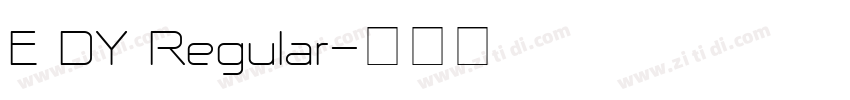 E DY Regular字体转换